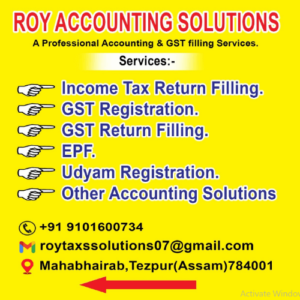 Roy Accunting Solutions Tax Consultant, Tezpur